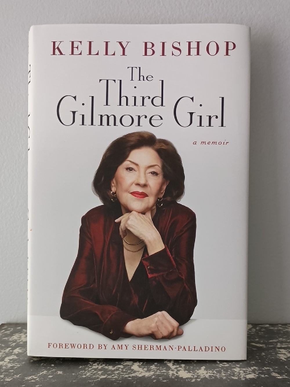 Kelly Bishop Memoir, The Third Gilmore Girl, Hardcover Book